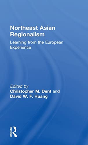 Stock image for Northeast Asian Regionalism: Lessons from the European Experience for sale by Chiron Media