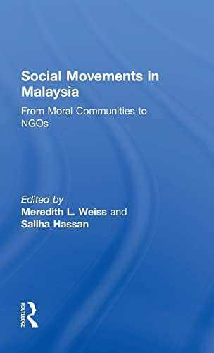 Imagen de archivo de Social Movements in Malaysia: From Moral Communities to NGOs a la venta por Chiron Media