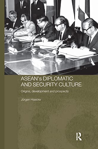 9780700716524: ASEAN's Diplomatic and Security Culture: Origins, Development and Prospects
