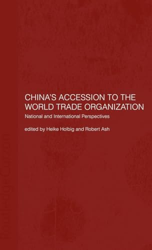 Stock image for China's Accession to the World Trade Organization: National and International Perspectives: European and Chinese Perspectives for sale by Chiron Media