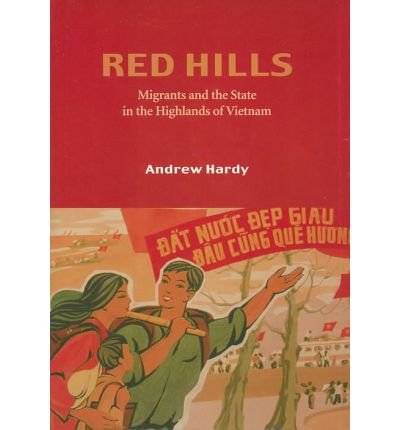 9780700716777: Red Hills: Migrants and the State in the Highlands of Vietnam