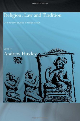 9780700716890: Religion, Law and Tradition: Comparative Studies in Religious Law