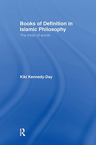 9780700717231: Books of Definition in Islamic Philosophy: The Limits of Words