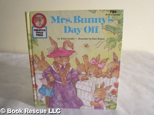 Beispielbild fr Mrs. Bunny's Day Off zum Verkauf von SecondSale