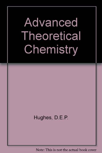 Advanced Theoretical Chemistry