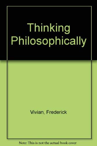 Stock image for Thinking Philosophically for sale by West Coast Bookseller