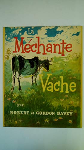 Stock image for Mechante Vache (Les Gais copains) for sale by Penn and Ink Used and Rare Books