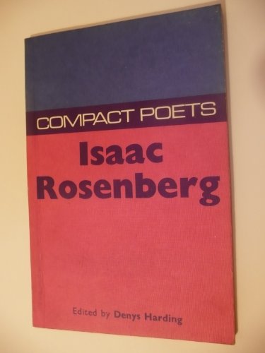 Poems; (Compact poets) (9780701004934) by Rosenberg, Isaac