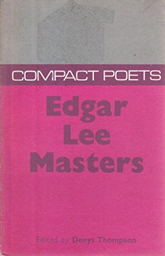 Poems; (Compact poets) (9780701004958) by Masters, Edgar Lee