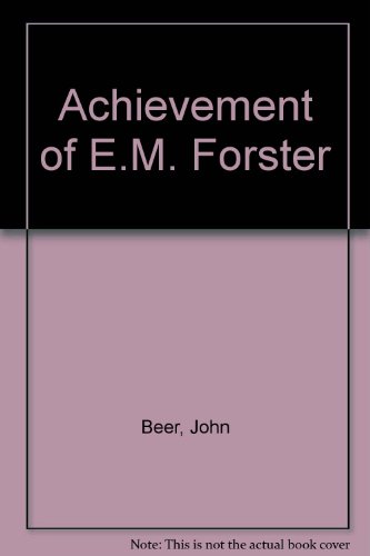 Imagen de archivo de The Achievement of E.M. Forster. a la venta por G. & J. CHESTERS