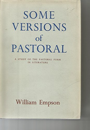 Some Versions of Pastoral (9780701106553) by Empson, William