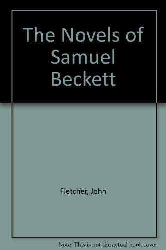 Beispielbild fr The Novels of Samuel Beckett zum Verkauf von Better World Books: West
