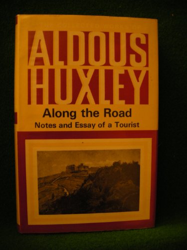 9780701107840: Along the Road (The collected works of Aldous Huxley)