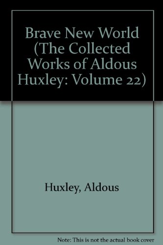 Stock image for Brave New World (The Collected Works of Aldous Huxley: Volume 22) for sale by WorldofBooks