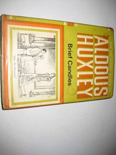 9780701107925: Brief Candles (The collected works of Aldous Huxley)