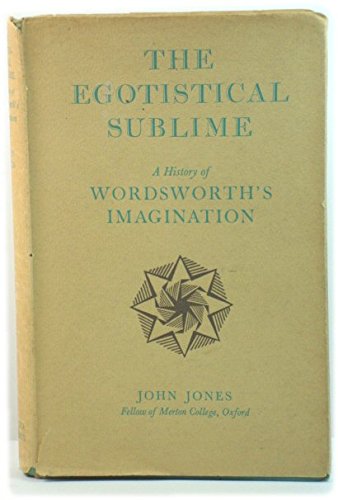 Beispielbild für The Egotistical Sublime: A History of Wordsworth's Imagination zum Verkauf von Discover Books