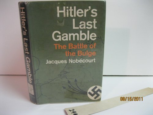 Stock image for Hitler's Last Gamble: the Battle of the Bulge for sale by A Good Read, LLC