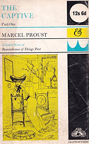 Stock image for Captive: Pt. 1 (Proust, Marcel, Remembrance of Things Past, Vol.9) for sale by Half Price Books Inc.