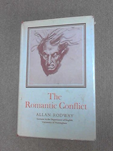 Stock image for The Romantic Conflict for sale by Irish Booksellers