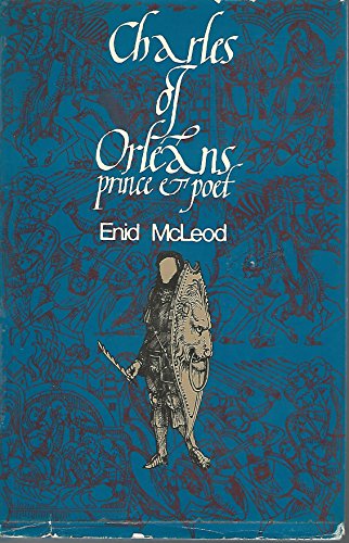 Beispielbild fr Charles of Orleans: Prince and Poet zum Verkauf von WorldofBooks