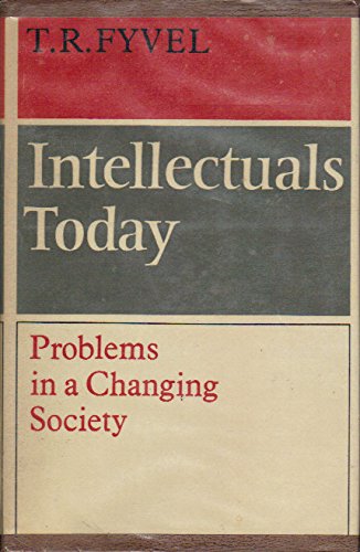 Stock image for Intellectuals Today: Problems in a Changing Society for sale by Wonder Book