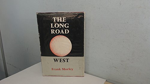 Long Road West: A Journey in History