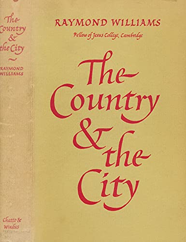 9780701113711: The Country and the City