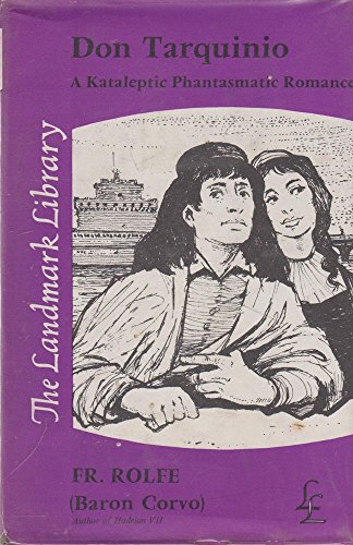 Imagen de archivo de Don Tarquinio ; A Kataleptic Phantasmatic Romance (Landmark Library) a la venta por Stephen White Books