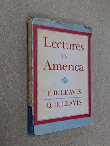 Lectures in America, (9780701114558) by LEAVIS, F. R. & Q. D. Leavis