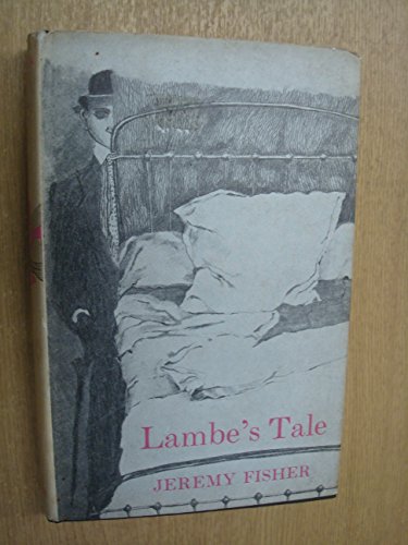 9780701114749: Lambe's tale: A novel