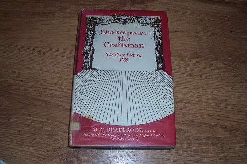 9780701114800: Shakespeare the Craftsman (The Clark lectures)