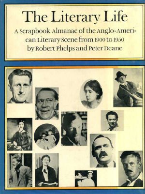 Beispielbild für The Literary Life: A Scrapbook Almanac of the Anglo-American Literary Scene from 1900 to 1950 zum Verkauf von OwlsBooks