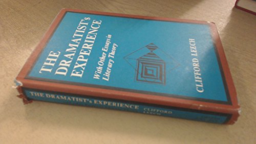 Stock image for The Dramatist's Experience: With Other Essays in Literary Theory for sale by GloryBe Books & Ephemera, LLC