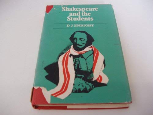 Shakespeare and the students, (9780701115678) by Enright, DJ.