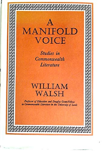 9780701115807: A Manifold Voice: Studies in Commonwealth Literature