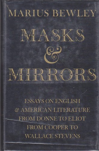 Masks & Mirrors: Essays in Criticism