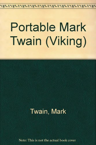 9780701116361: Portable Mark Twain (Viking S.)