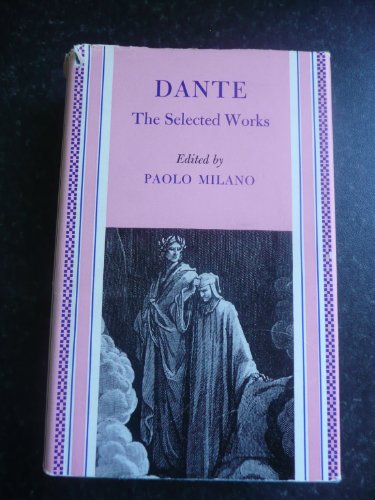 9780701116378: The selected works [of] Dante,