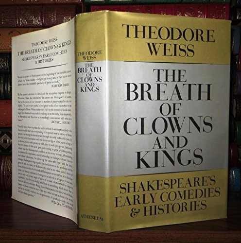 Beispielbild fr The Breath of Clowns and Kings : Shakespeare's Early Comedies and Histories zum Verkauf von Better World Books