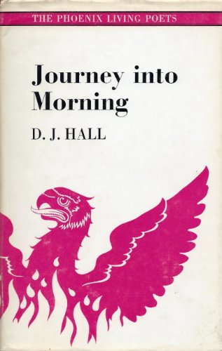 9780701117955: Journey into Morning (Phoenix Living Poets S.)