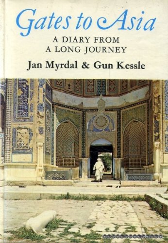 Gates to Asia a Diary from a Long Journey, Translated from the Swedish By Paul Britten Austin