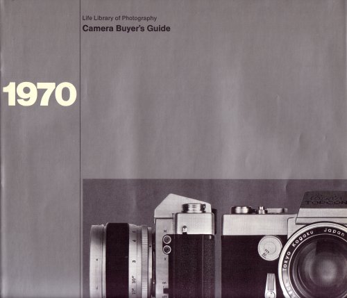 Stock image for Camera Buyers Guide 1970: Time Life Library Of Photography for sale by JR Books