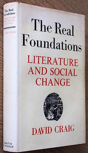 The real foundations;: Literature and social change (9780701119812) by Craig David