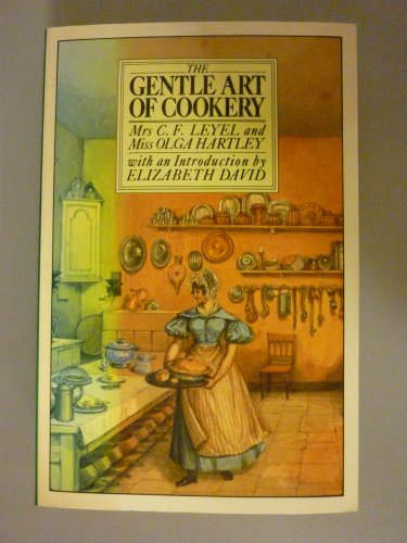 9780701119829: GENTLE ART COOKERY