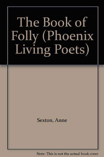 9780701119973: The Book of Folly (Phoenix Living Poets S.)