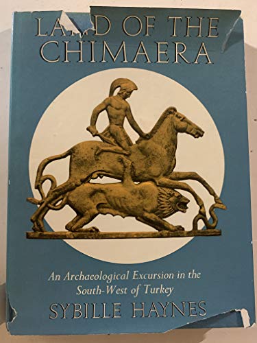 Beispielbild fr Land of the Chimaera: Archaeological Excursion in the South-West of Turkey zum Verkauf von WorldofBooks