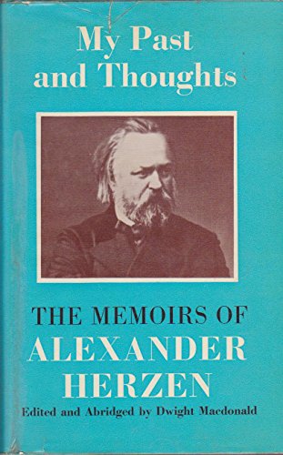 Stock image for My Past and Thoughts: The Memoirs of Alexander Herzen for sale by Hay-on-Wye Booksellers