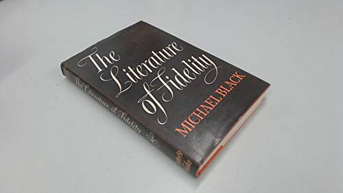 Beispielbild fr The Literature of Fidelity zum Verkauf von Anybook.com