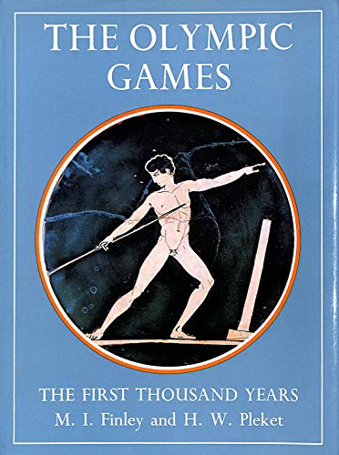 Stock image for THE OLYMPIC GAMES The First Thousand Years for sale by Ancient World Books