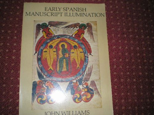 Beispielbild fr Early Spanish Manuscript Illumination zum Verkauf von WeBuyBooks